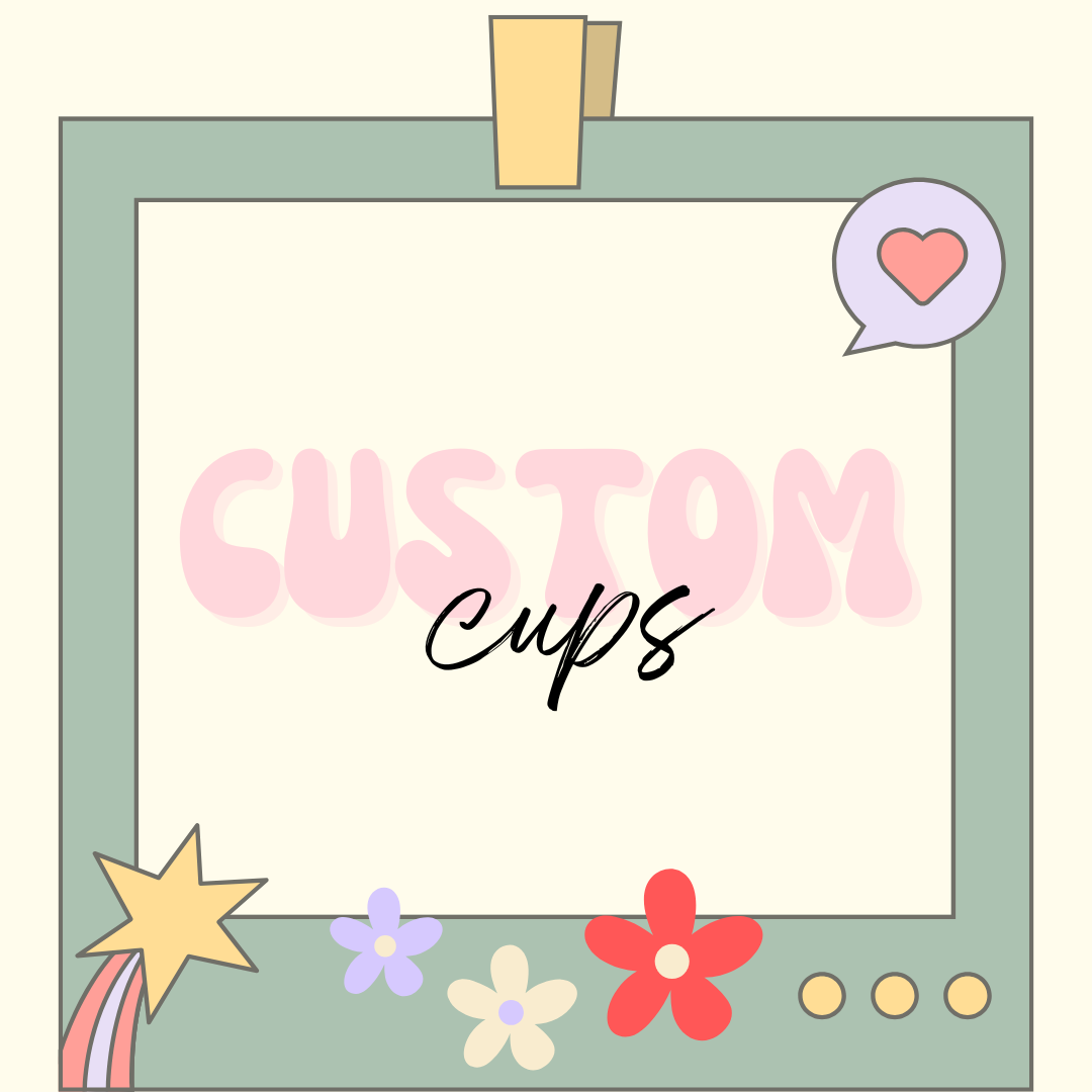 Custom Cups