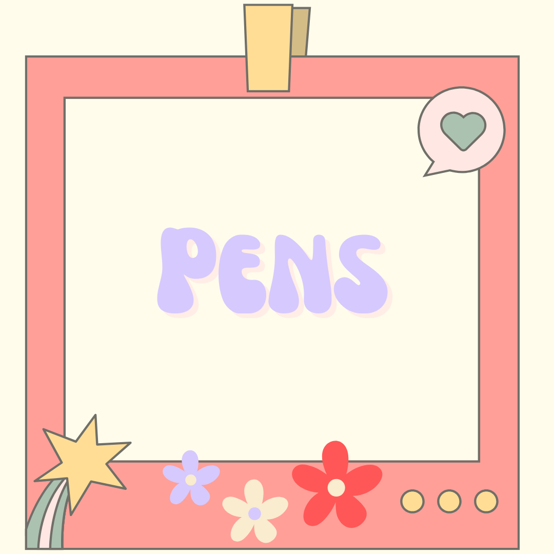 Pens *coming soon*