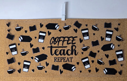 Coffee Teach Repeat